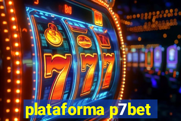 plataforma p7bet